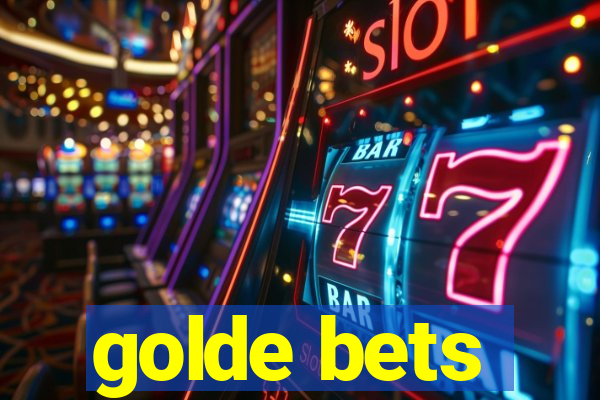 golde bets