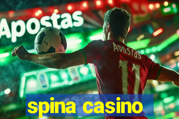 spina casino