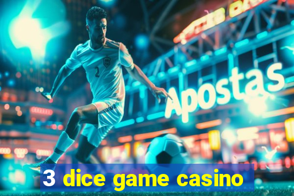 3 dice game casino