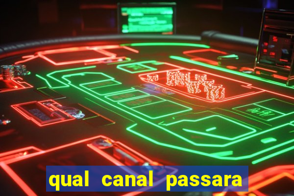 qual canal passara o jogo do inter hoje