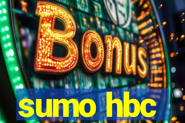 sumo hbc