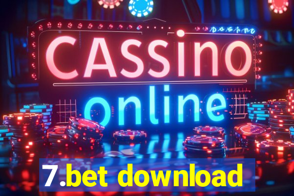 7.bet download