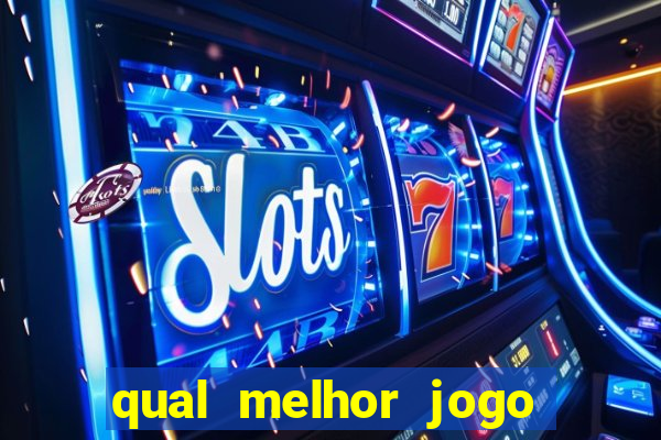 qual melhor jogo cassino betano