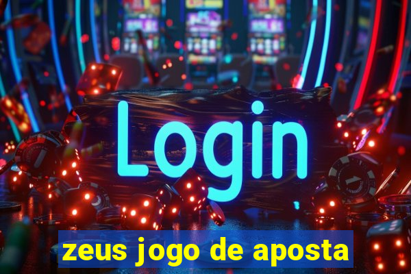 zeus jogo de aposta