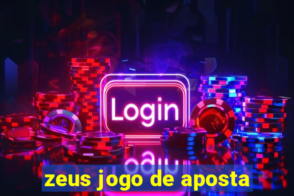 zeus jogo de aposta