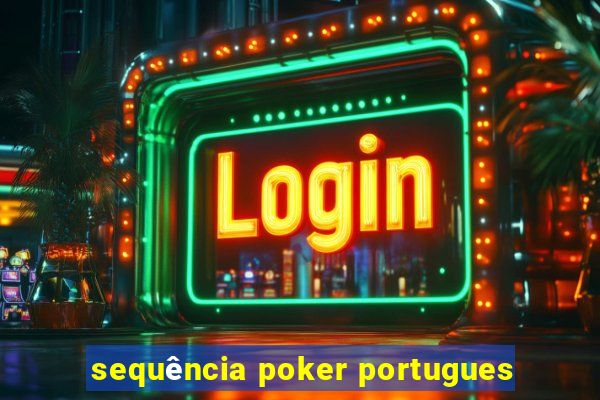 sequência poker portugues