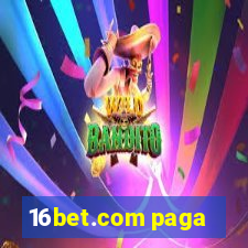 16bet.com paga