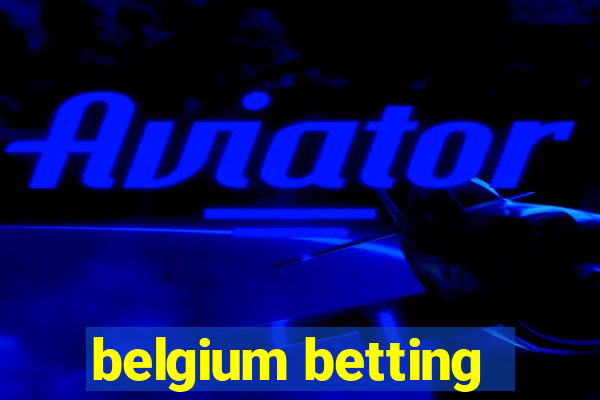 belgium betting