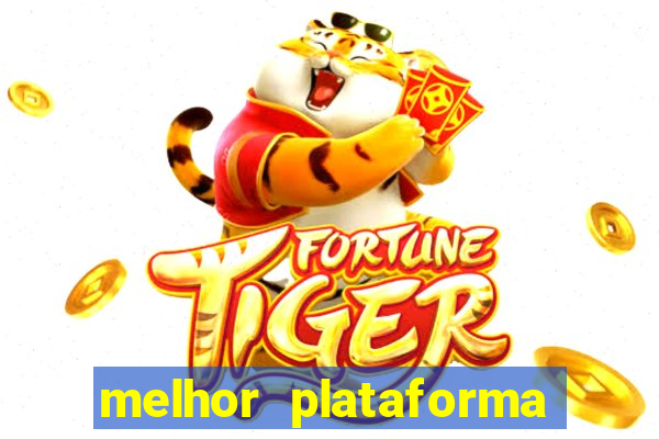 melhor plataforma de cassino online