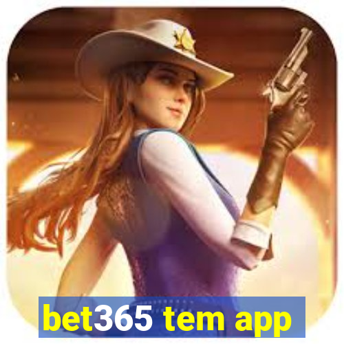 bet365 tem app