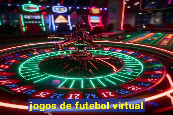 jogos de futebol virtual