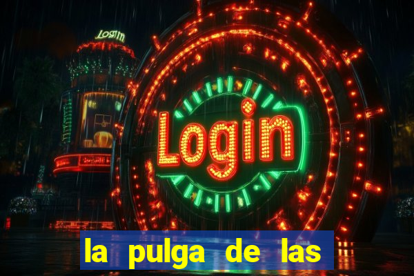 la pulga de las vegas tunes