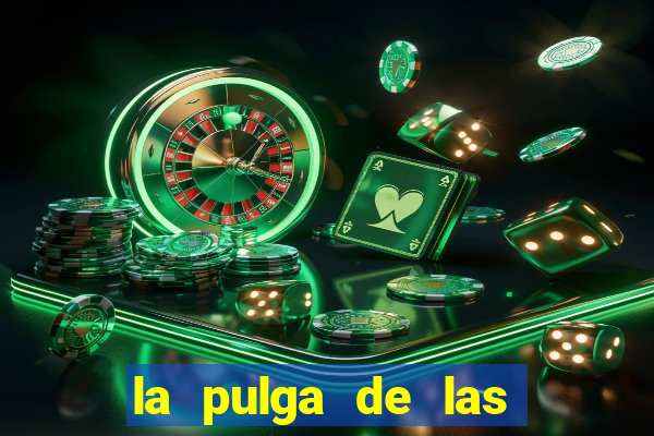 la pulga de las vegas tunes