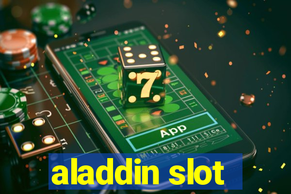 aladdin slot