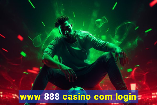 www 888 casino com login