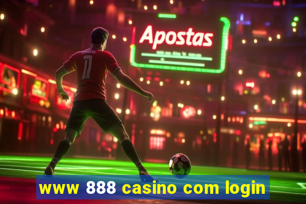 www 888 casino com login