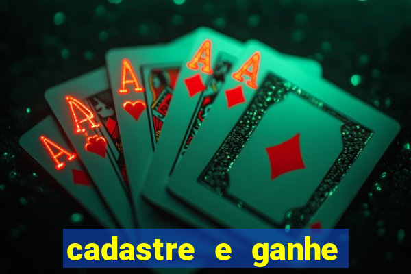 cadastre e ganhe b么nus para jogar cassino