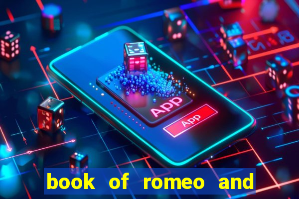 book of romeo and julia slot