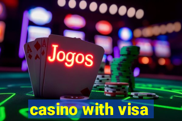 casino with visa