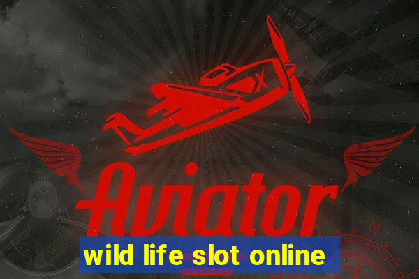 wild life slot online