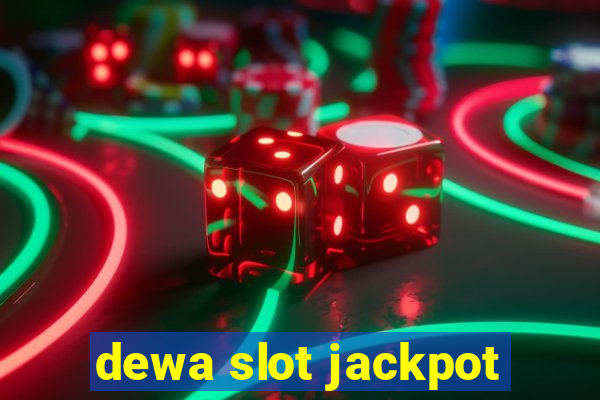 dewa slot jackpot