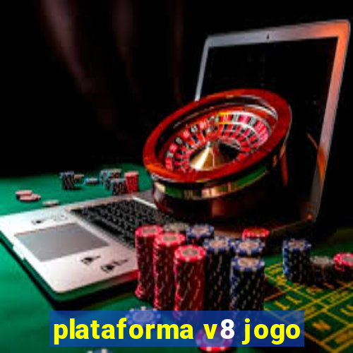 plataforma v8 jogo