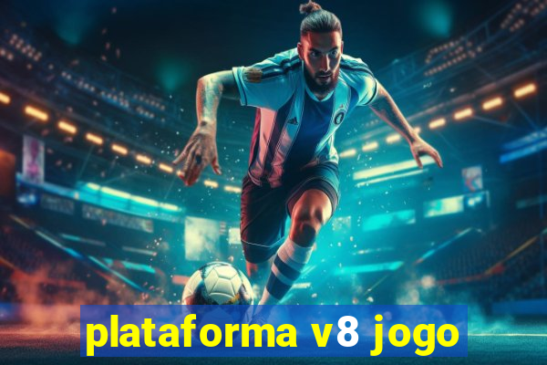 plataforma v8 jogo