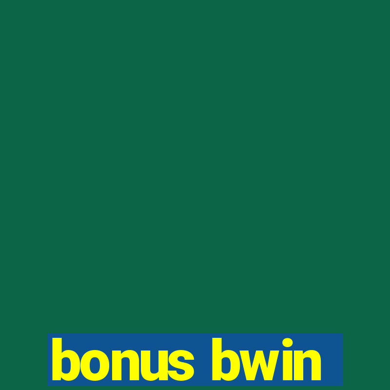 bonus bwin