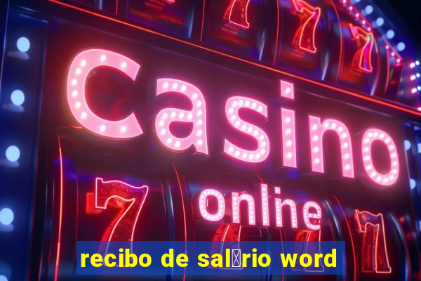 recibo de sal谩rio word