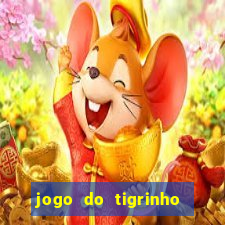 jogo do tigrinho que aposta r$ 1