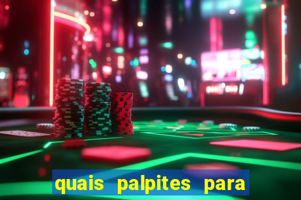 quais palpites para os jogos de hoje