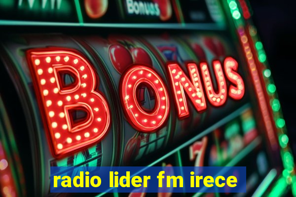 radio lider fm irece