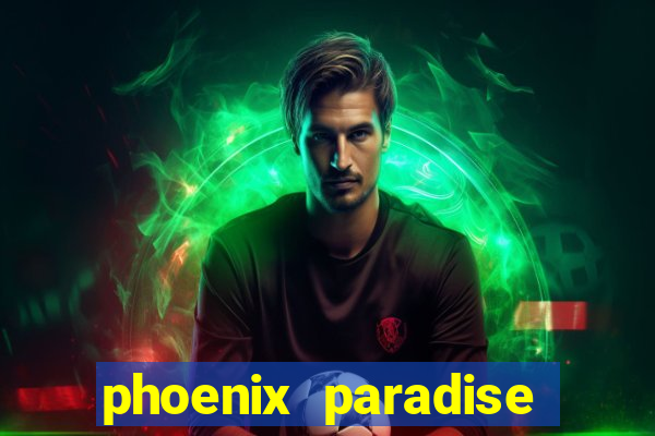 phoenix paradise slot online