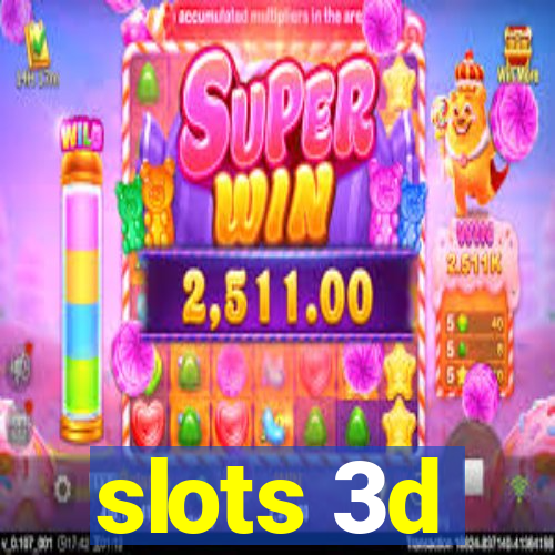 slots 3d