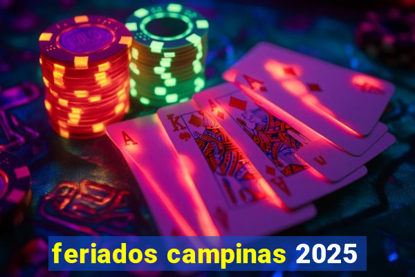 feriados campinas 2025