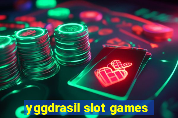 yggdrasil slot games