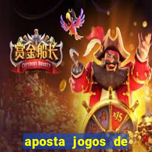 aposta jogos de futebol online