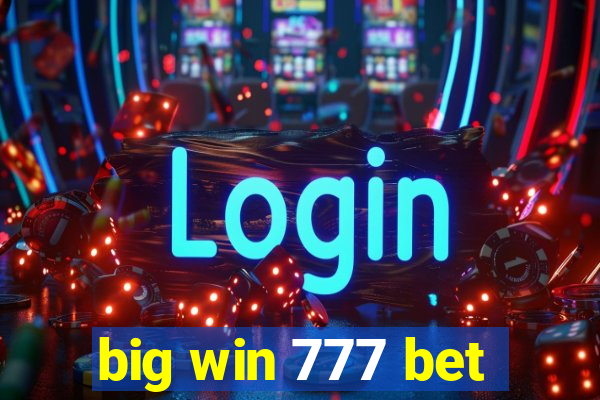 big win 777 bet