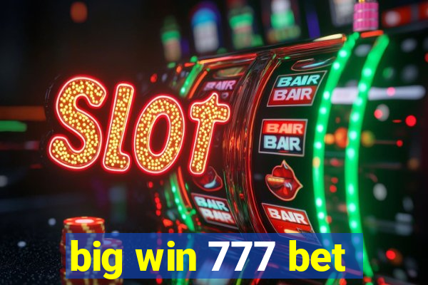 big win 777 bet