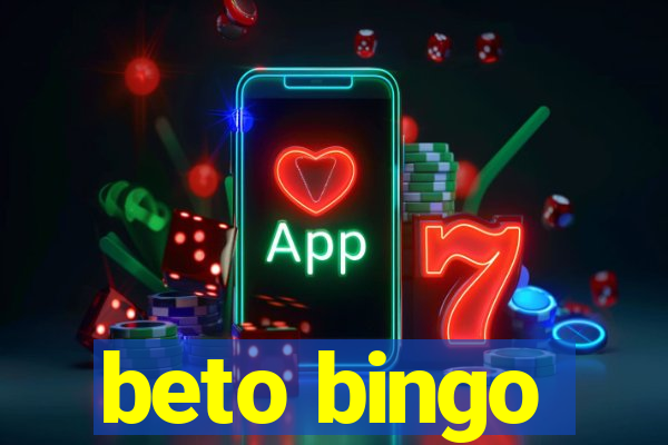 beto bingo