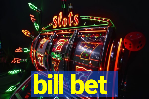 bill bet