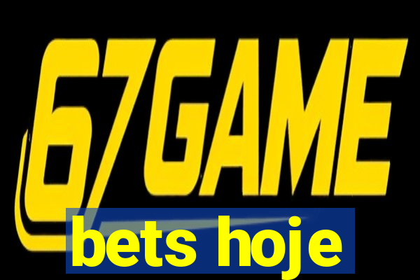 bets hoje