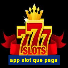 app slot que paga