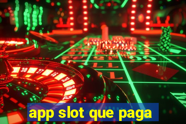 app slot que paga