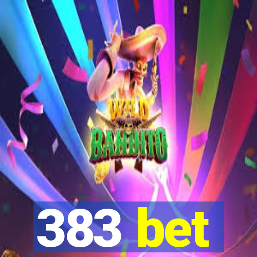 383 bet