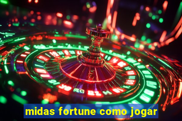 midas fortune como jogar