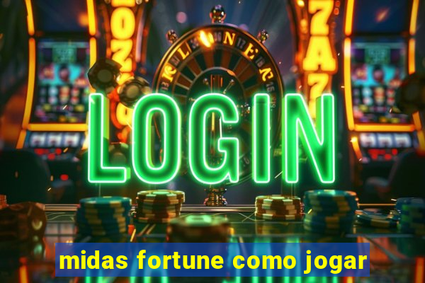 midas fortune como jogar