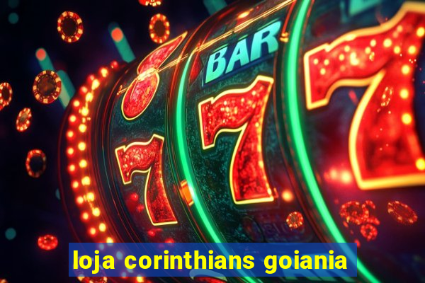 loja corinthians goiania