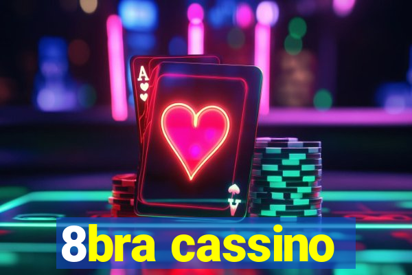 8bra cassino