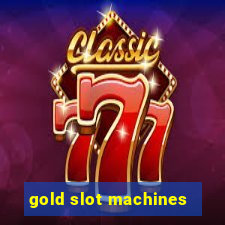 gold slot machines